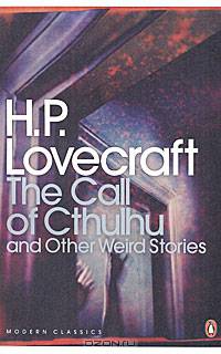 The Call of Cthulhu and Other Weird Stories