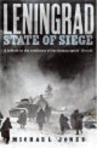 Michael Jones: Leningrad: State of Siege (B)
