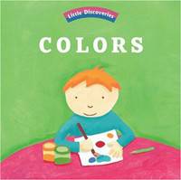 Colors (Little Discoveries Series)
