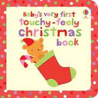 Baby's Very First Touchy-Feely Christmas book (board bk)