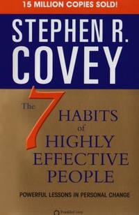 The 7 Habits of Highly Effective People