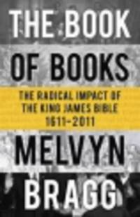 Book of Books. History of the King James Bible