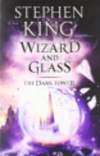The Dark Tower. Book IV. Wizard and Glass