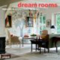 Dream Rooms : Inspirational Interiors from 100 Homes