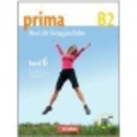 Prima B2 (Band 6) Schuelerbuch