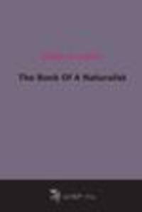 The Book Of A Naturalist