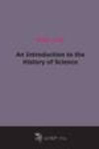 An Introduction to the History of Science