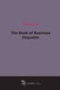The Book of Business Etiquette
