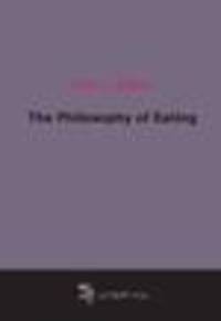 The Philosophy of Eating