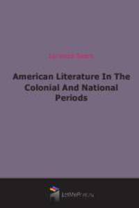 American Literature In The Colonial And National Periods (1902)