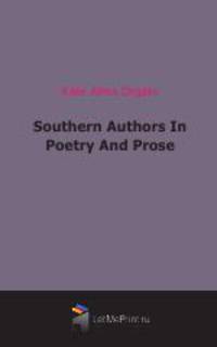 Southern Authors In Poetry And Prose (1908)