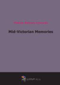 Mid-Victorian Memories (1919)
