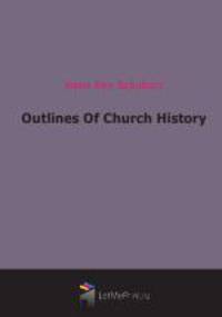 Outlines Of Church History (1907)