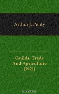 Guilds, Trade And Agriculture (1921)