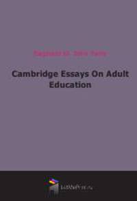 Cambridge Essays On Adult Education (1920)
