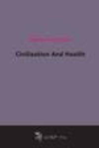 Civilization And Health (1914)