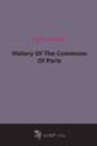 History Of The Commune Of Paris (1872)