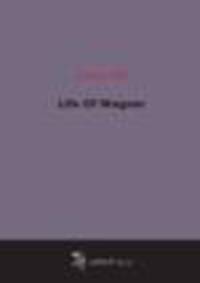 Life Of Wagner (1883)