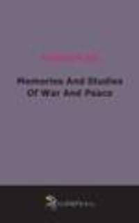 Memories And Studies Of War And Peace (1896)