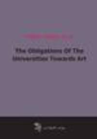 The Obligations Of The Universities Towards Art (1895)