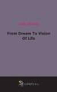 From Dream To Vision Of Life (1906)