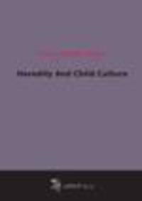 Heredity And Child Culture (1922)