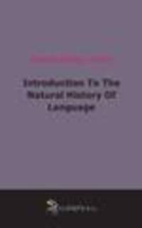 Introduction To The Natural History Of Language (1908)