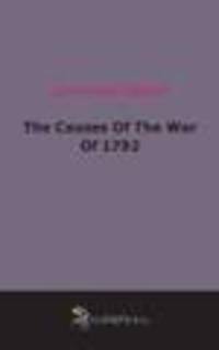 The Causes Of The War Of 1792 (1899)