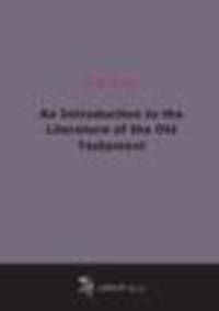 An Introduction to the Literature of the Old Testament