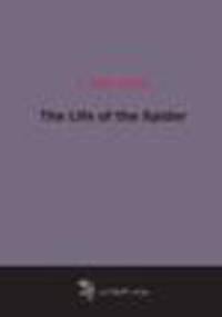 The Life of the Spider