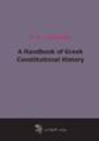 A Handbook of Greek Constitutional History