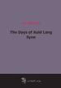 The Days of Auld Lang Syne