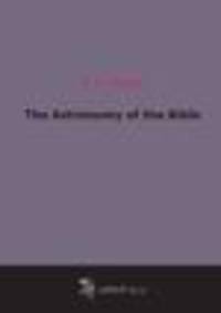 The Astronomy of the Bible