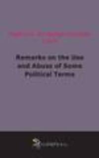 Remarks on the Use and Abuse of Some Political Terms