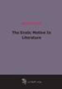 The Erotic Motive In Literature