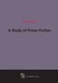 A Study of Prose Fiction