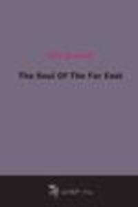 The Soul Of The Far East