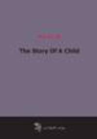 The Story Of A Child