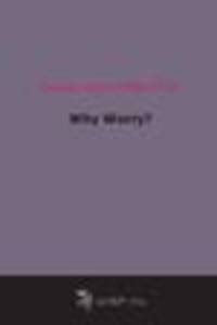 Why Worry?