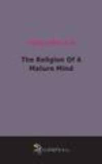The Religion Of A Mature Mind