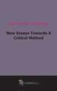 New Essays Towards A Critical Method