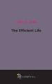 The Efficient Life