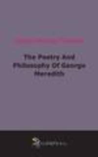 The Poetry And Philosophy Of George Meredith