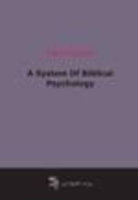 A System Of Biblical Psychology