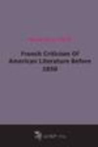 French Criticism Of American Literature Before 1850