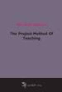 The Project Method Of Teaching