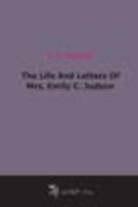 The Life And Letters Of Mrs. Emily C. Judson