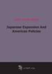Japanese Expansion And American Policies