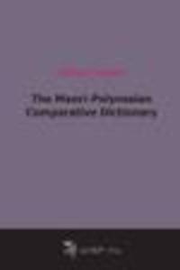The Maori-Polynesian Comparative Dictionary