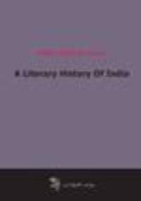 A Literary History Of India (1898)